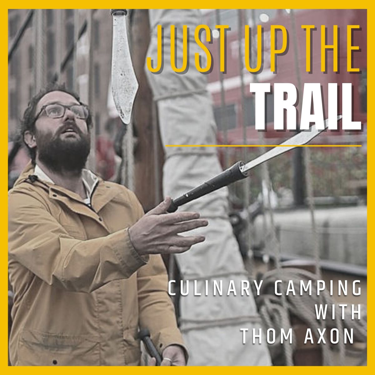 Culinary Camping with Thom Axon